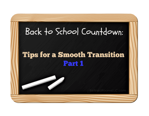 Transitioning back to school tips @ refinedroomsllc.com