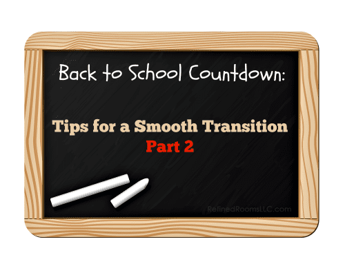 Tips for a smooth back-to-school transition @ refinedroomsllc.com