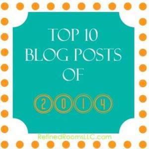 Refined Rooms Top 10 Blog Posts of 2014