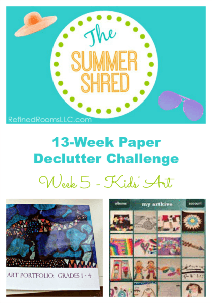 Summer Shred Paper Declutter Challenge - Organizing Kids' Art