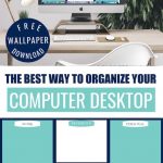 home office with organized computer desktop - text overlay "The Best Way to organize your computer desktop".