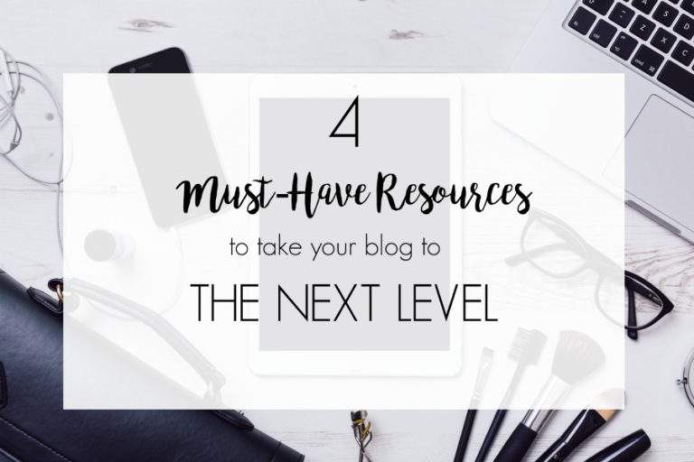 Ready to take your blog to the next level? Invest in these 4 must-have resources for bloggers (newbies or vets!)