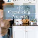 woman working in kitchen - text "4 ways to get help with organizing projects".