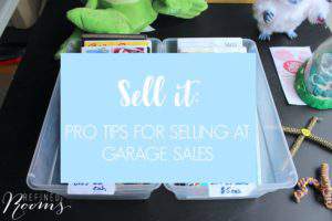 items in a garage sale - text overlay "Sell it: pro tips for selling at garage sales".