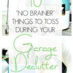 Collage of garage clutter - Text overlay "10 no brainer things to toss during your garage declutter session".