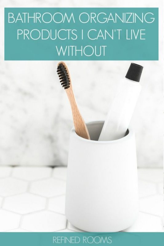 Bathroom Organization Products I Simply Can't Live Without