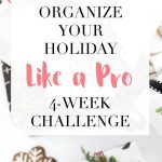Get weekly assignments, free printables, and tips and ideas to get it ALL DONE #holidayprep #holidayorganizing #organizingchallenge #RefinedRooms