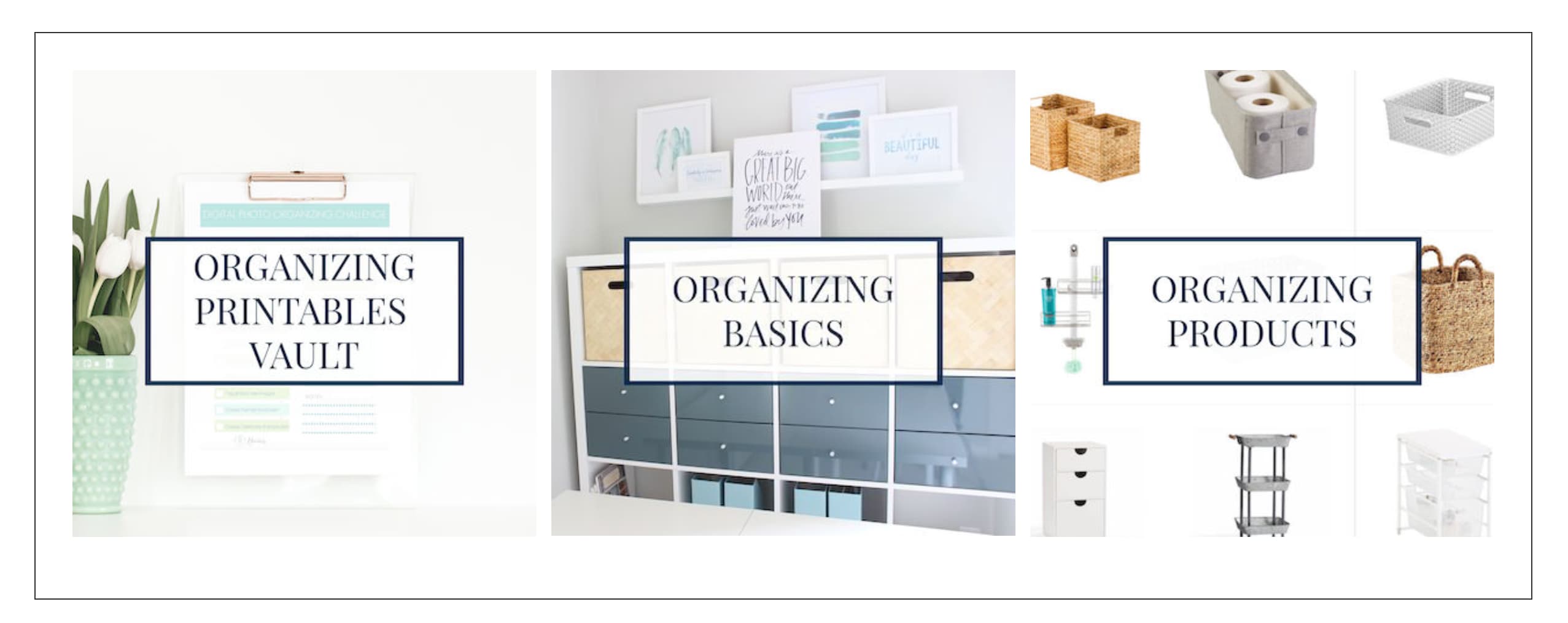 Series of home organizing images - organizing printables, organizing basics, organizing products for Refined Rooms