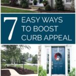 collage of curb appeal projects - text "7 easy ways to boost curb appeal".