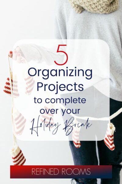 woman holding holiday decorations - text "5 organizing projects to complete over your holiday break".